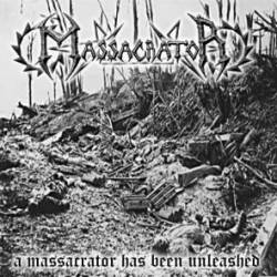Massacrator (MEX) : A Massacrator Has Been Unleashed